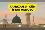 2026 Ramazan 14. gün iftar menüsü! Bugün ift...