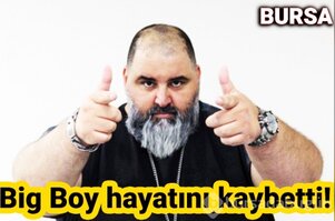 Bursalı boksör Big Boy hayatını kaybetti!