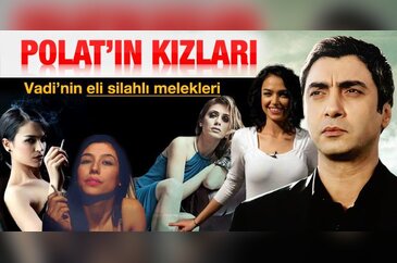 Polat Alemdar'ın kızları!