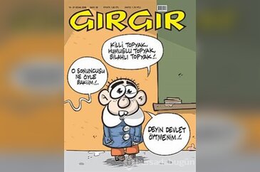 Mizahın gücünü bize hatırlatan dergi Gırgır