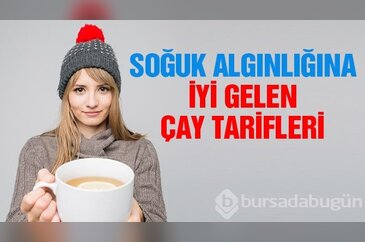 Soğuk algınlığına iyi gelen çay tarifleri