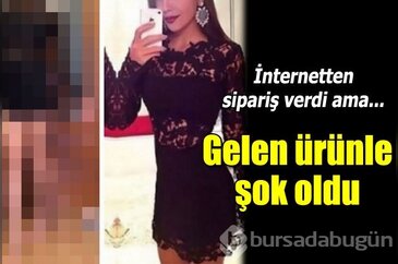 Gelen ürünle şok oldu
