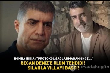 Özcan Deniz'e ölüm tehdidi!