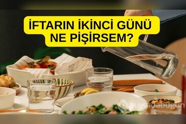 2026 Ramazan 2. gün iftar menüsü! Bugün ne p...