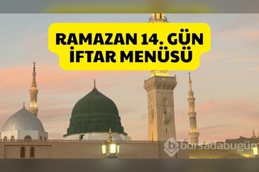 2026 Ramazan 14. gün iftar menüsü! Bugün ift...