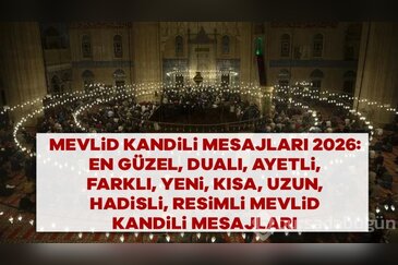  MEVLİD KANDİLİ MESAJLARI VE SÖZLERİ 2026: E...