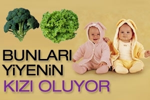 BUNLARI YİYENİN KIZI OLUYOR