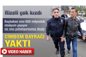 RİZELİ GALATASARAY BAYRAĞI YAKTI