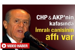 BAH&Ccedil;ELİ CHP'Yİ DE AĞIR BOMBARDIMANA TUTTU