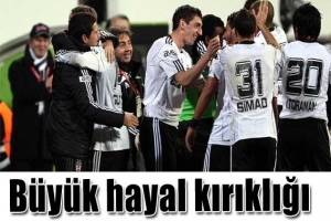 BEŞİKTAŞ HAYAL KIRIKLIĞINA UĞRADI