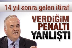 14 YIL SONRA GELEN DERBİ İTİRAFI
