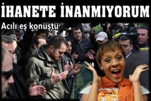 İHANETE İNANMIYORUM