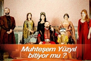 MUHTEŞEM Y&Uuml;ZYIL BİTİYOR MU