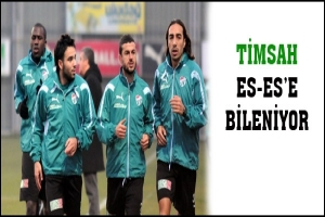 BURSASPOR'DA ES-ES MA&Ccedil;I HAZIRLIKLARI BAŞLADI