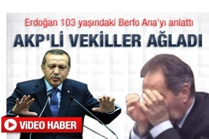 ERDOĞAN KONUŞTU VEKİLLER AĞLADI