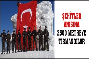 &Ouml;ZEL HAREKAT&Ccedil;ILAR ŞEHİTLER ANISINA 2500 METREYE TIRMANDI