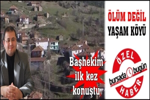 &Ouml;L&Uuml;M DEĞİL YAŞAM K&Ouml;Y&Uuml;