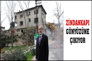 ZİNDANKAPI G&Uuml;NY&Uuml;Z&Uuml;NE &Ccedil;IKIYOR