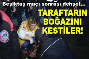 TARAFTARIN BOĞAZINI KESTİLER