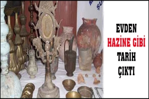 EVDEN &Ccedil;OK SAYIDA TARİHİ ESER &Ccedil;IKTI