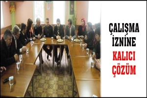 &Ccedil;ALIŞMA İZNİNE KALICI &Ccedil;&Ouml;Z&Uuml;M BULACAĞIZ