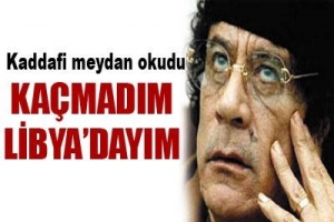 KA&Ccedil;MADIM LİBYA'DAYIM