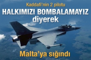 LİBYALI PİLOTLAR HALKI BOMBALAMAYIZ DEYİP KA&Ccedil;TI