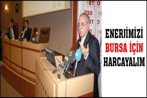 ENERJİMİZİ BURSA İ&Ccedil;İN HARCAYALIM
