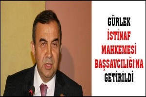 G&Uuml;RLEK BURSA İSTİNAF MAHKEMESİ BAŞSAVCILIĞI'NA GETİRİLDİ
