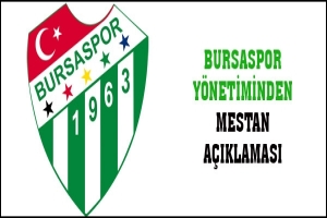 BURSASPOR KUL&Uuml;B&Uuml;'NDEN MESUT MESTAN A&Ccedil;IKLAMASI