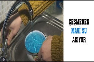&Ccedil;EŞMELERİNDEN MAVİ SU AKIYOR