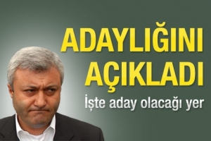 HANGİ PARTİDEN ADAY OLDUĞUNU A&Ccedil;IKLADI