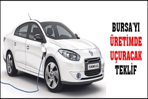 BURSA'YI &Uuml;RETİMDE U&Ccedil;URACAK TEKLİF