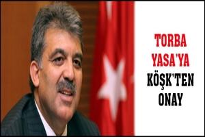 TORBA YASA'YA K&Ouml;ŞK'TEN ONAY