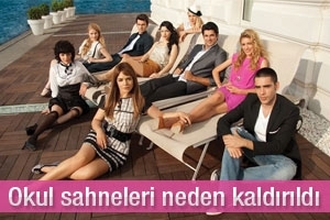 OKUL SAHNELERİ NEDEN DİZİDEN KALDIRILDI