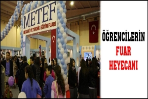 MESLEKİ EĞİTİM &Ouml;ĞRENCİLERİNİN FUAR HEYECANI