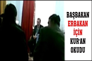 BAŞBAKAN TAZİYE ZİYARETİNDE KURAN-I KERİM OKUDU