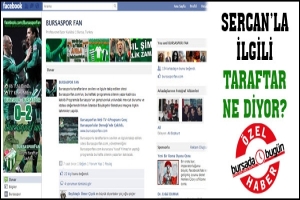 &Ouml;ZEL HABER... SERCAN'LA İLGİLİ TARAFTAR NE DİYOR?