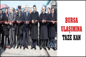 BURSA ULAŞIMINA TAZE KAN