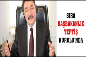 SIRA BAŞBAKANLIK TEFTİŞ KURULU'NDA
