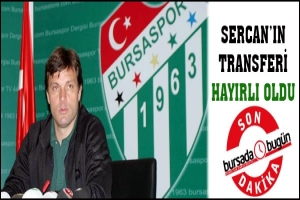 SON DAKİKA... SAĞLAM: SERCAN'IN TRANSFERİ HAYIRLI OLDU