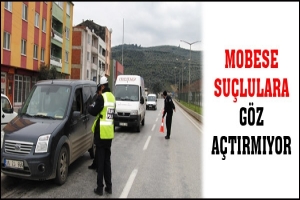 MOBESE SU&Ccedil;LULARA G&Ouml;Z A&Ccedil;TIRMIYOR