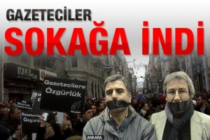 GAZETECİLER SOKAĞA İNDİ