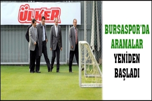 BURSASPOR'DA ARAMALAR YENİDEN BAŞLADI