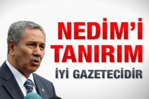 B&Uuml;LENT ARIN&Ccedil;'TAN NEDİM ŞENER YORUMU