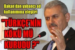 BAKAN'DAN' T&Uuml;RK&Ccedil;E İSİM ' UYARISI