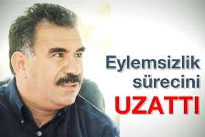 S&Ouml;ZDE EYLEMSİZLİK S&Uuml;RECİNİ UZATTI