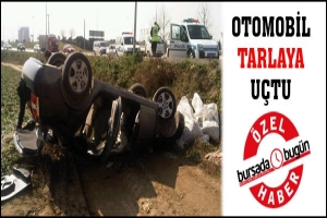 &Ouml;ZEL HABER... OTOMOBİL TARLAYA U&Ccedil;TU