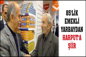 85'LİK EMEKLİ YARBAYDAN VALİ HARPUT'A ŞİİRLİ KARŞILAMA