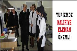 TURİZMDE DE KALİFİYE ELEMAN &Ouml;NEMLİ